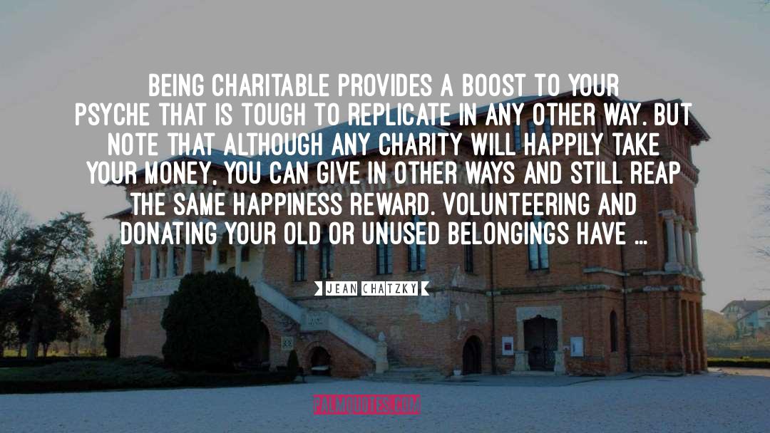Jean Chatzky Quotes: Being charitable provides a boost