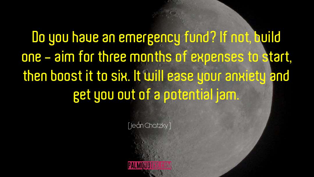 Jean Chatzky Quotes: Do you have an emergency