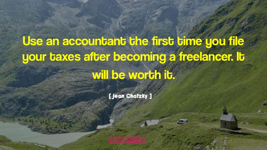 Jean Chatzky Quotes: Use an accountant the first