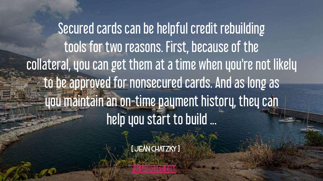 Jean Chatzky Quotes: Secured cards can be helpful