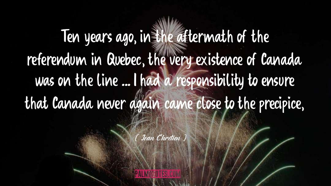 Jean Chretien Quotes: Ten years ago, in the