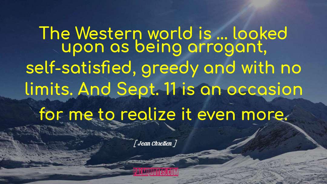 Jean Chretien Quotes: The Western world is ...