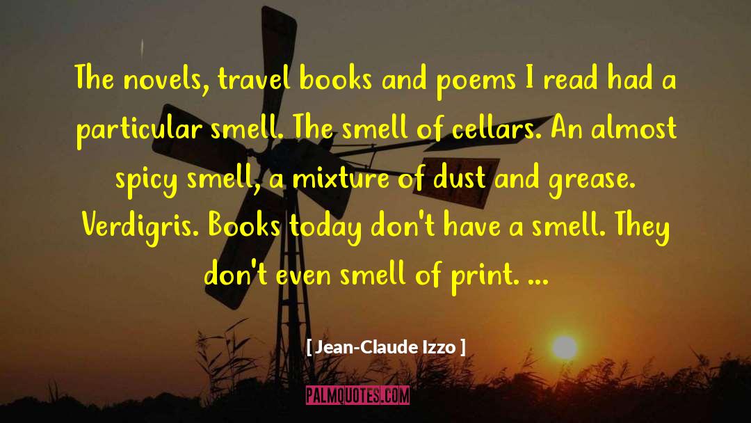 Jean-Claude Izzo Quotes: The novels, travel books and