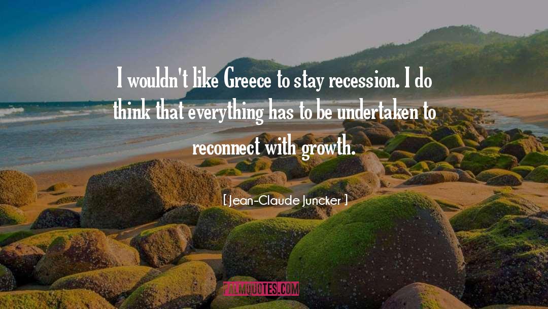 Jean-Claude Juncker Quotes: I wouldn't like Greece to