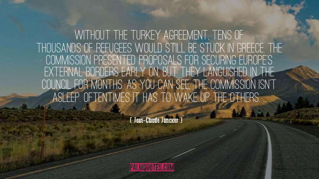 Jean-Claude Juncker Quotes: Without the Turkey agreement, tens