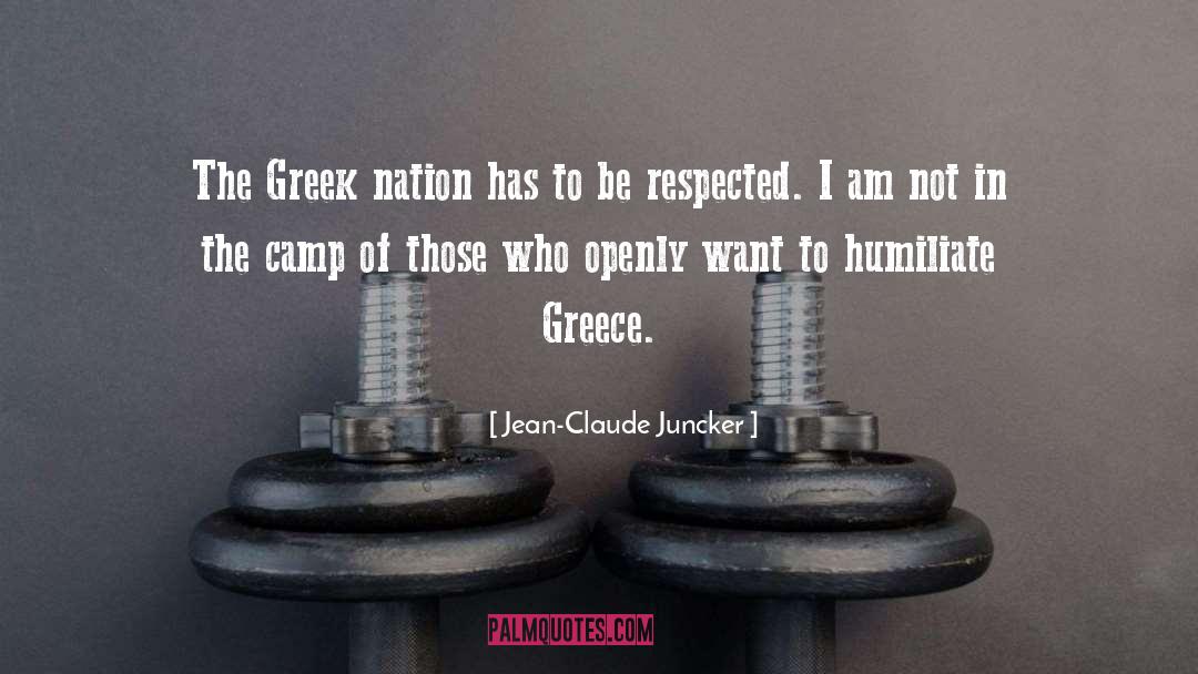 Jean-Claude Juncker Quotes: The Greek nation has to