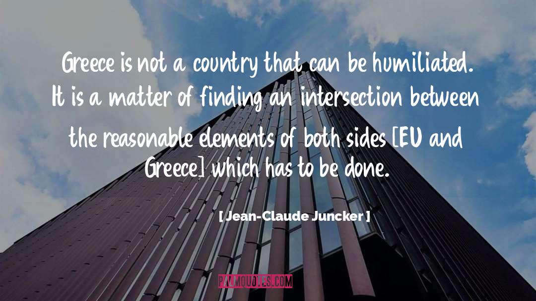 Jean-Claude Juncker Quotes: Greece is not a country