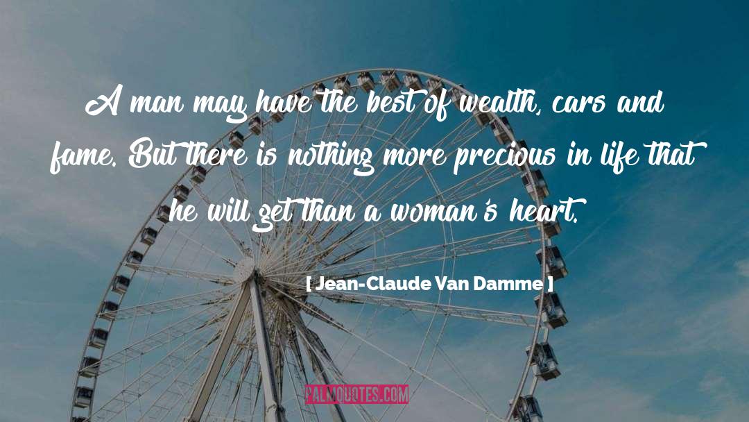 Jean-Claude Van Damme Quotes: A man may have the