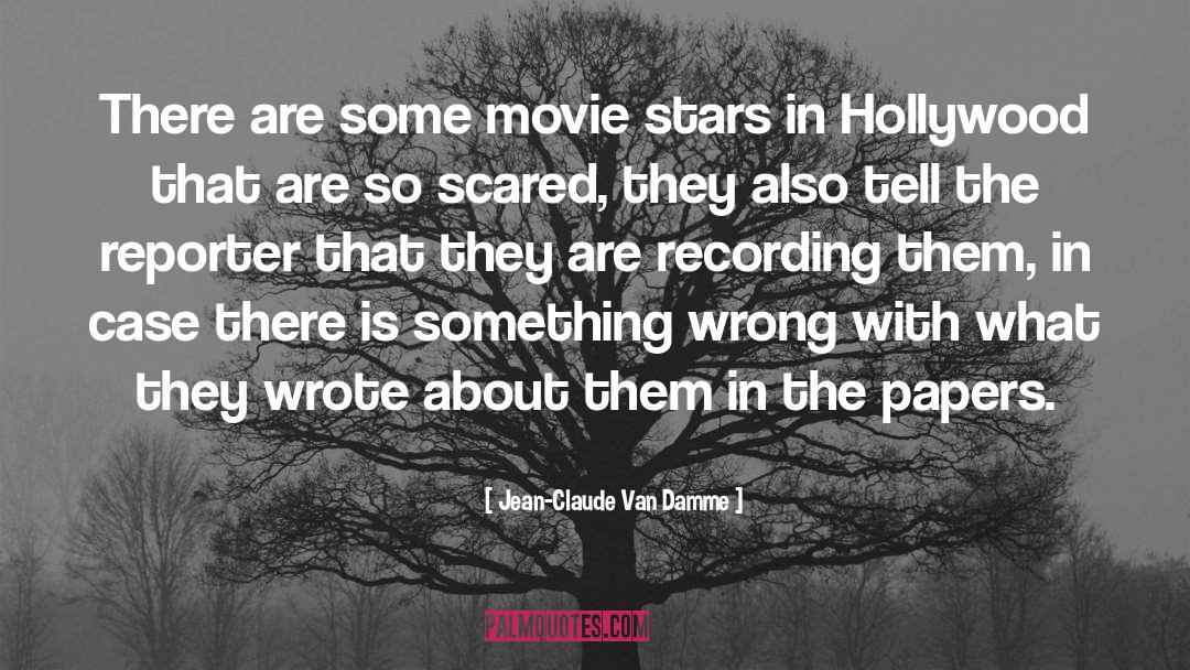 Jean-Claude Van Damme Quotes: There are some movie stars