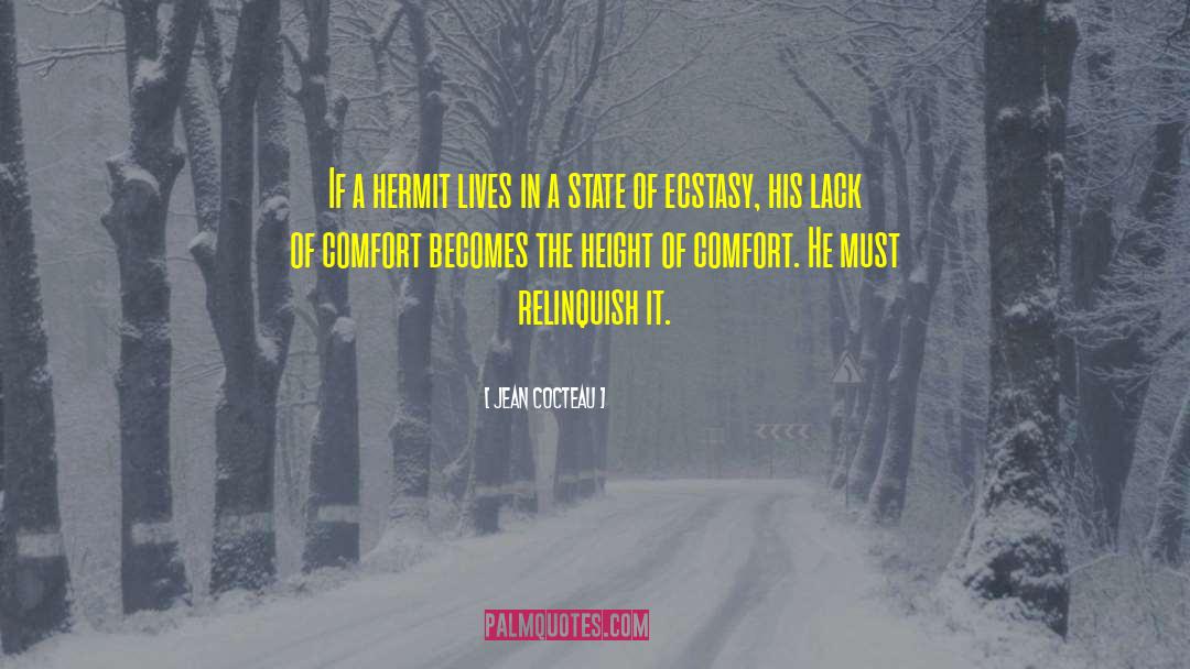 Jean Cocteau Quotes: If a hermit lives in