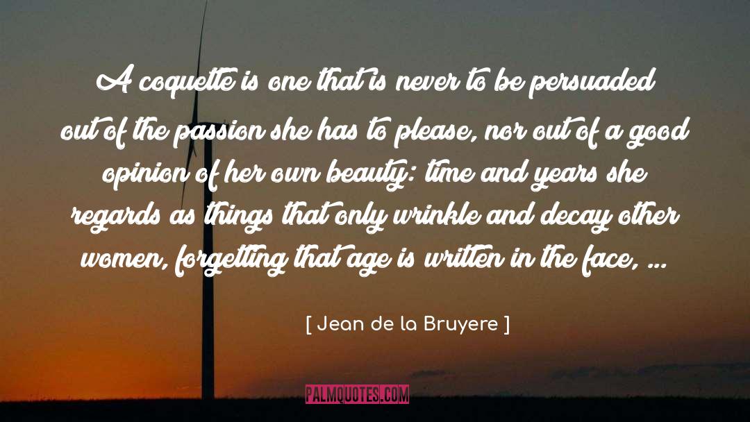 Jean De La Bruyere Quotes: A coquette is one that