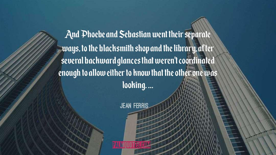 Jean Ferris Quotes: And Phoebe and Sebastian went