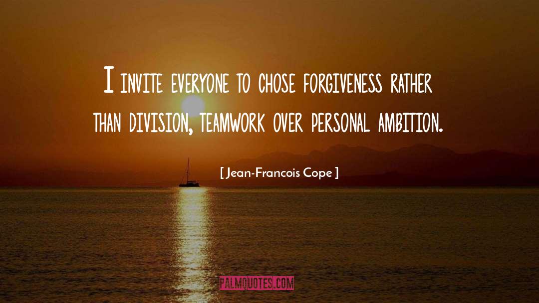Jean-Francois Cope Quotes: I invite everyone to chose