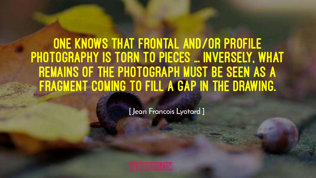 Jean Francois Lyotard Quotes: One knows that frontal and/or
