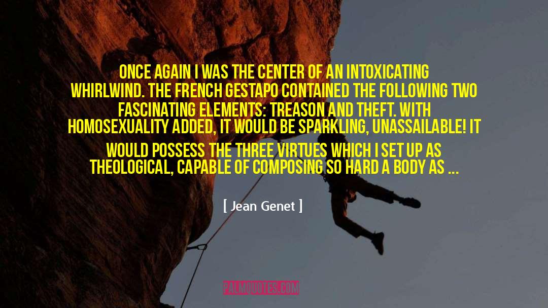 Jean Genet Quotes: Once again I was the