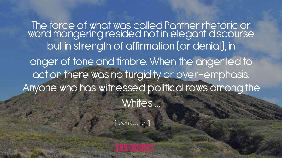 Jean Genet Quotes: The force of what was