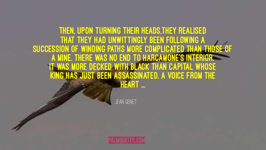 Jean Genet Quotes: Then, upon turning their heads,they