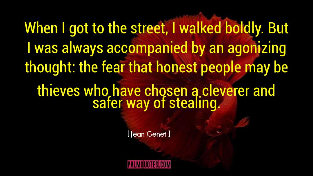 Jean Genet Quotes: When I got to the