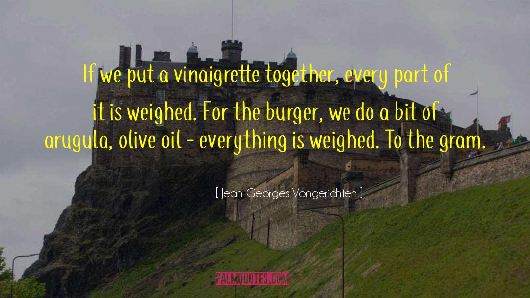 Jean-Georges Vongerichten Quotes: If we put a vinaigrette