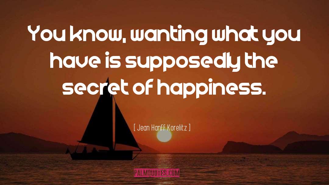 Jean Hanff Korelitz Quotes: You know, wanting what you