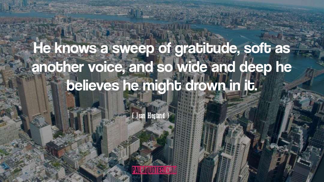 Jean Hegland Quotes: He knows a sweep of
