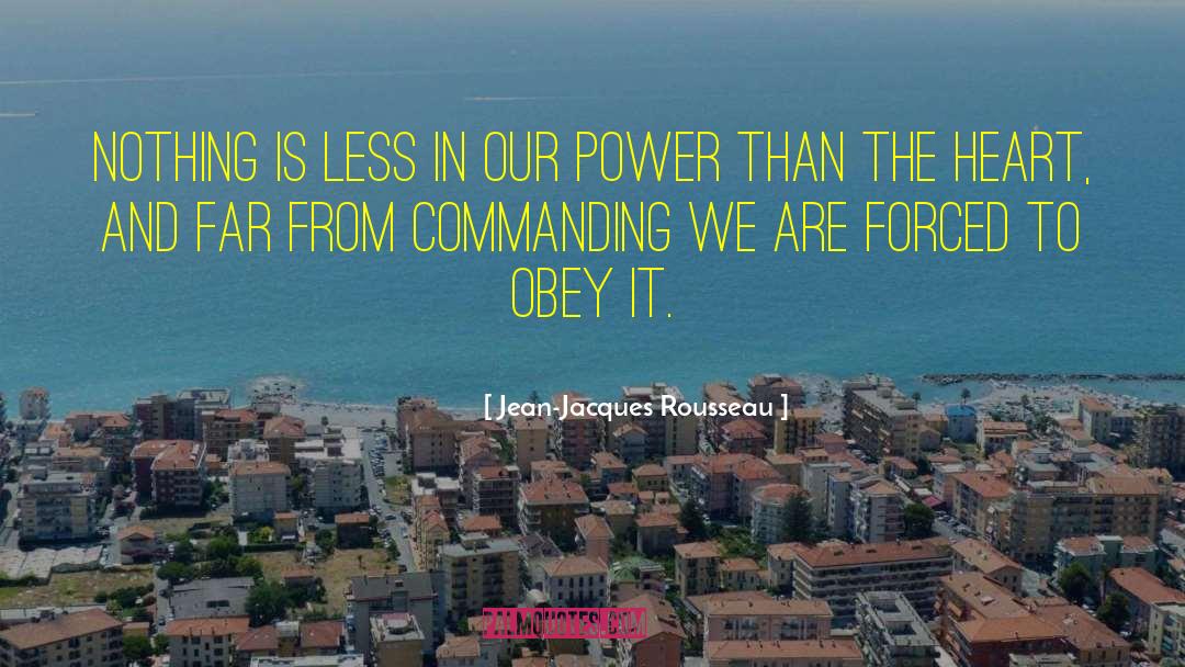 Jean-Jacques Rousseau Quotes: Nothing is less in our