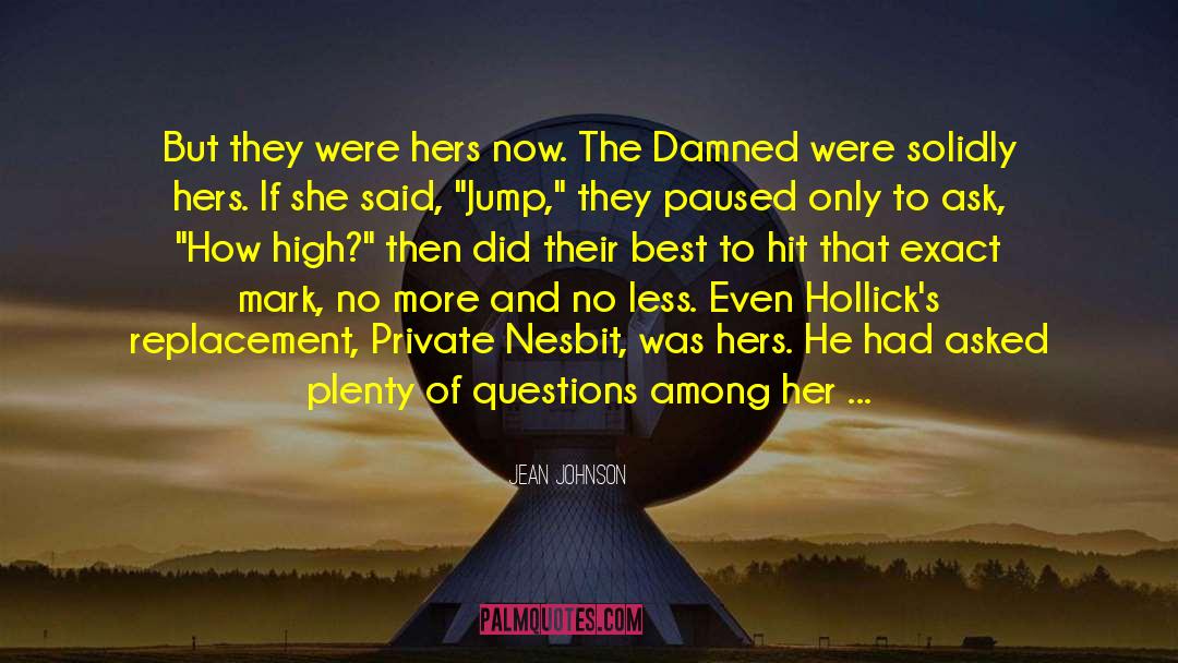 Jean Johnson Quotes: But they were hers now.