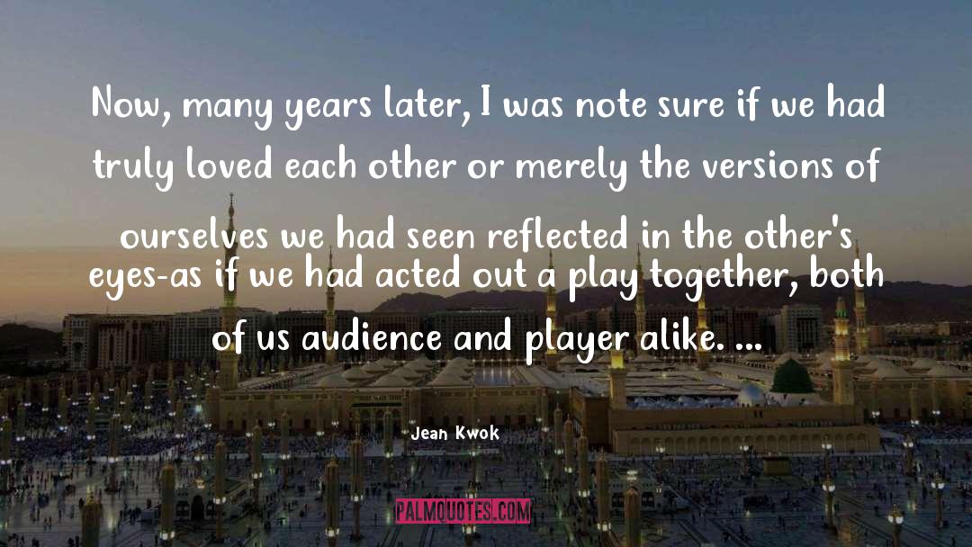 Jean Kwok Quotes: Now, many years later, I