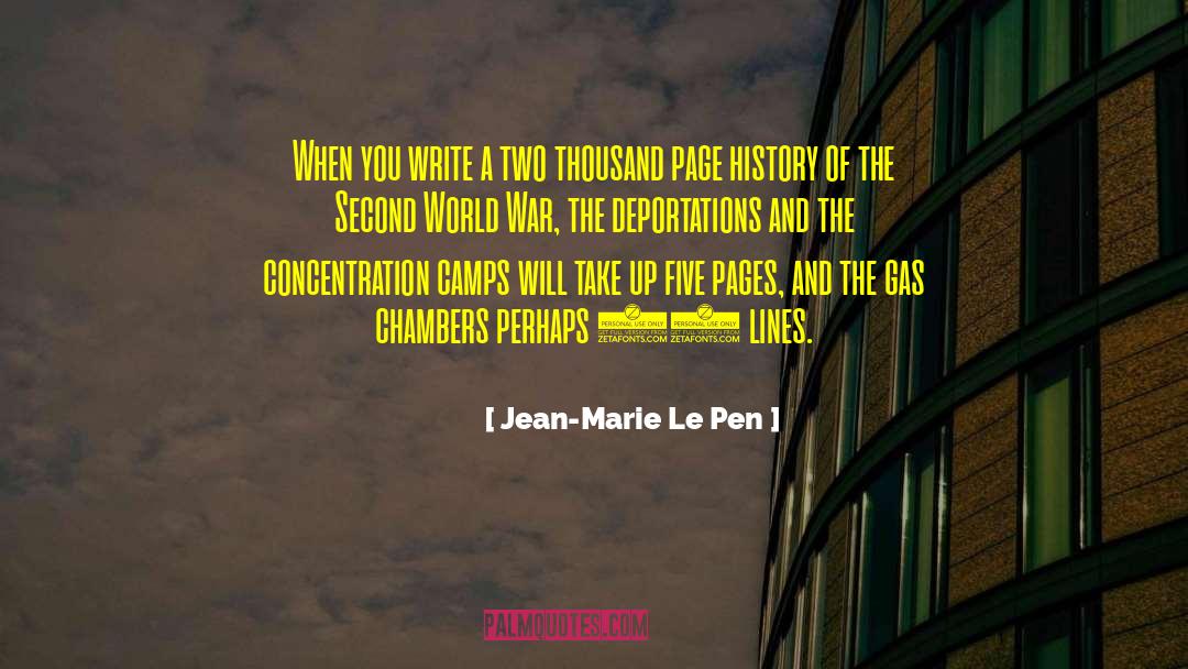 Jean-Marie Le Pen Quotes: When you write a two