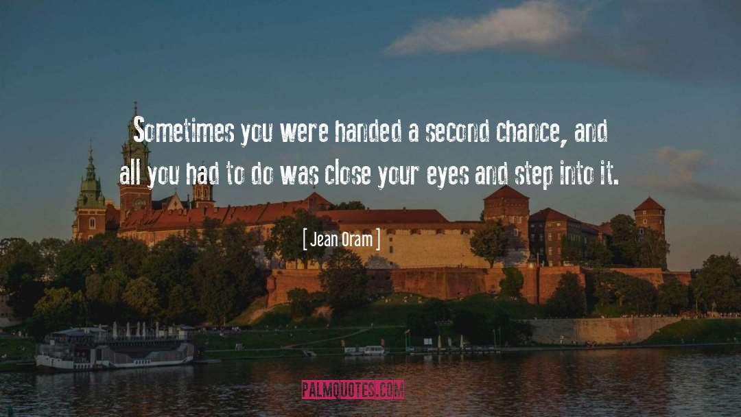 Jean Oram Quotes: Sometimes you were handed a