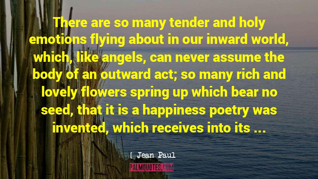 Jean Paul Quotes: There are so many tender