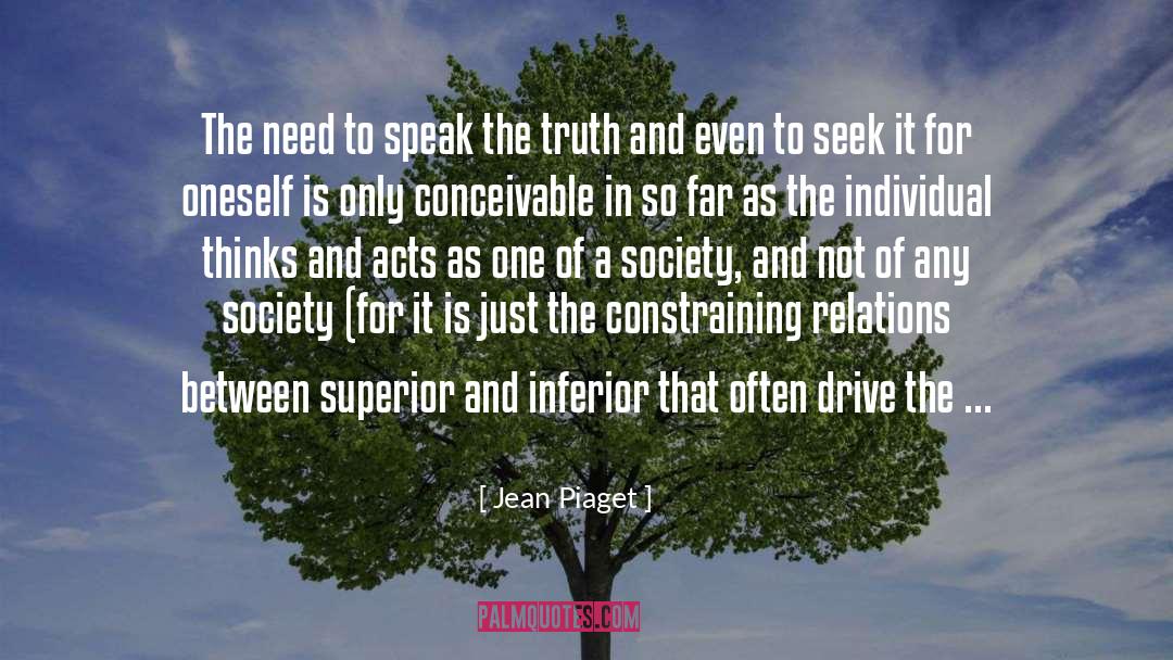 Jean Piaget Quotes: The need to speak the