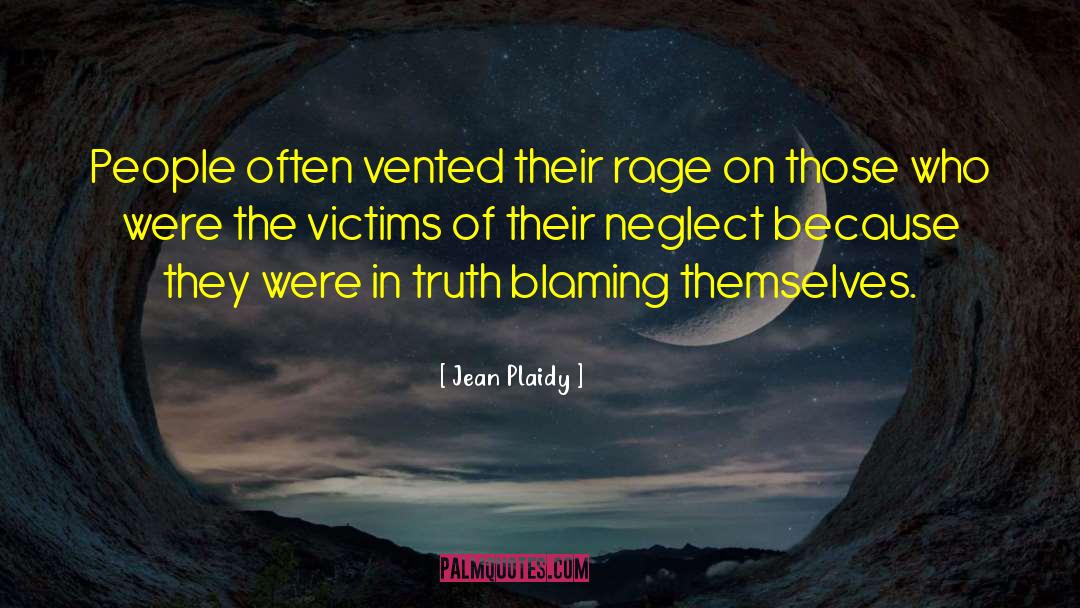 Jean Plaidy Quotes: People often vented their rage