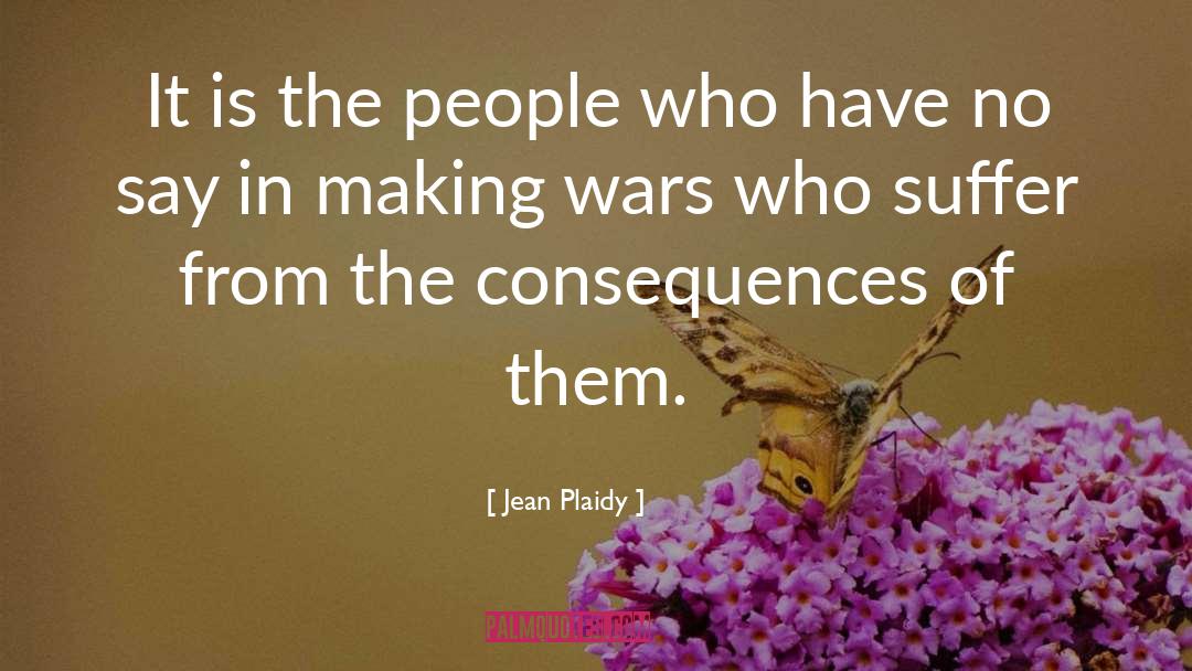 Jean Plaidy Quotes: It is the people who