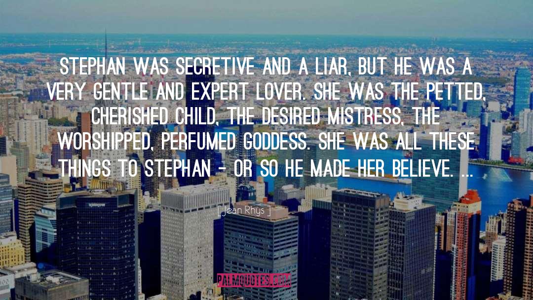 Jean Rhys Quotes: Stephan was secretive and a