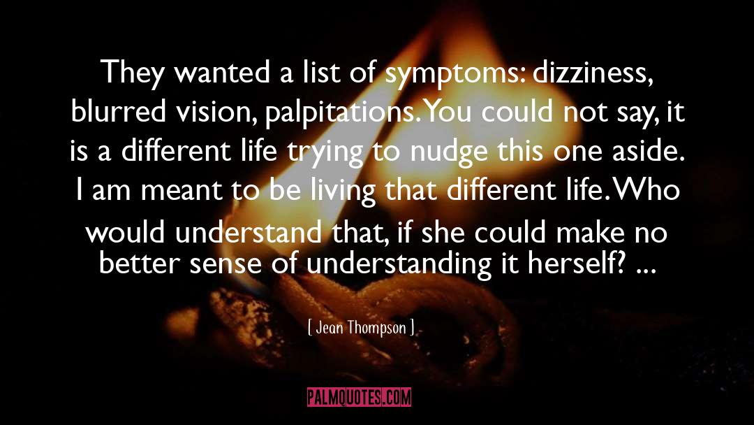 Jean Thompson Quotes: They wanted a list of