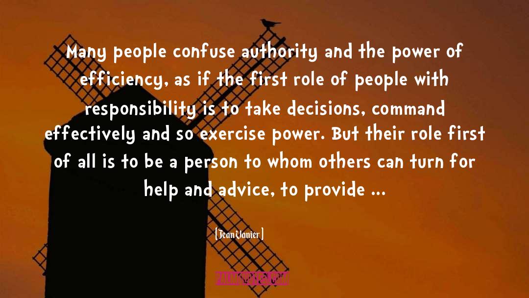 Jean Vanier Quotes: Many people confuse authority and