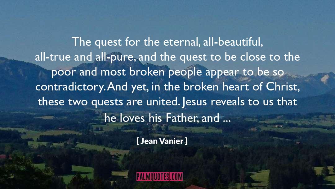 Jean Vanier Quotes: The quest for the eternal,