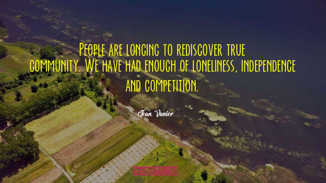 Jean Vanier Quotes: People are longing to rediscover