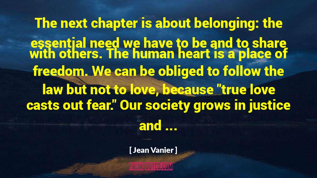 Jean Vanier Quotes: The next chapter is about