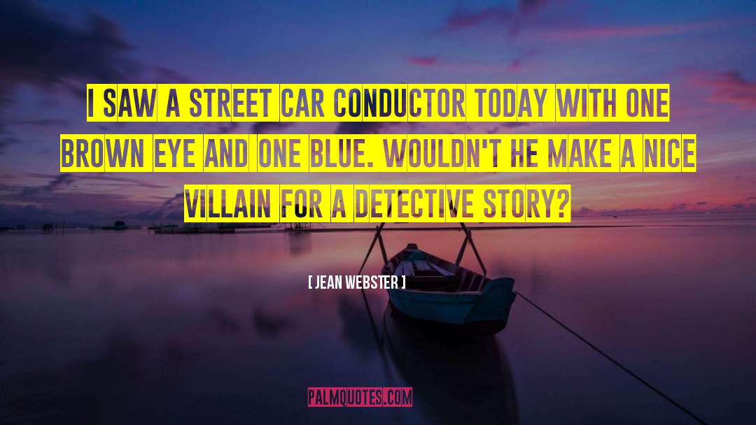 Jean Webster Quotes: I saw a street car