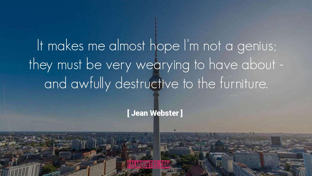 Jean Webster Quotes: It makes me almost hope