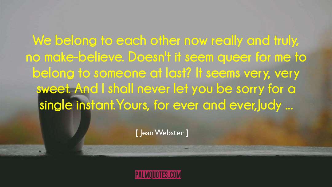 Jean Webster Quotes: We belong to each other