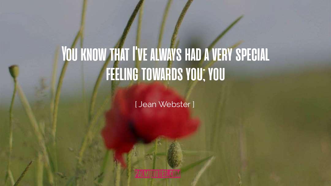 Jean Webster Quotes: You know that I've always