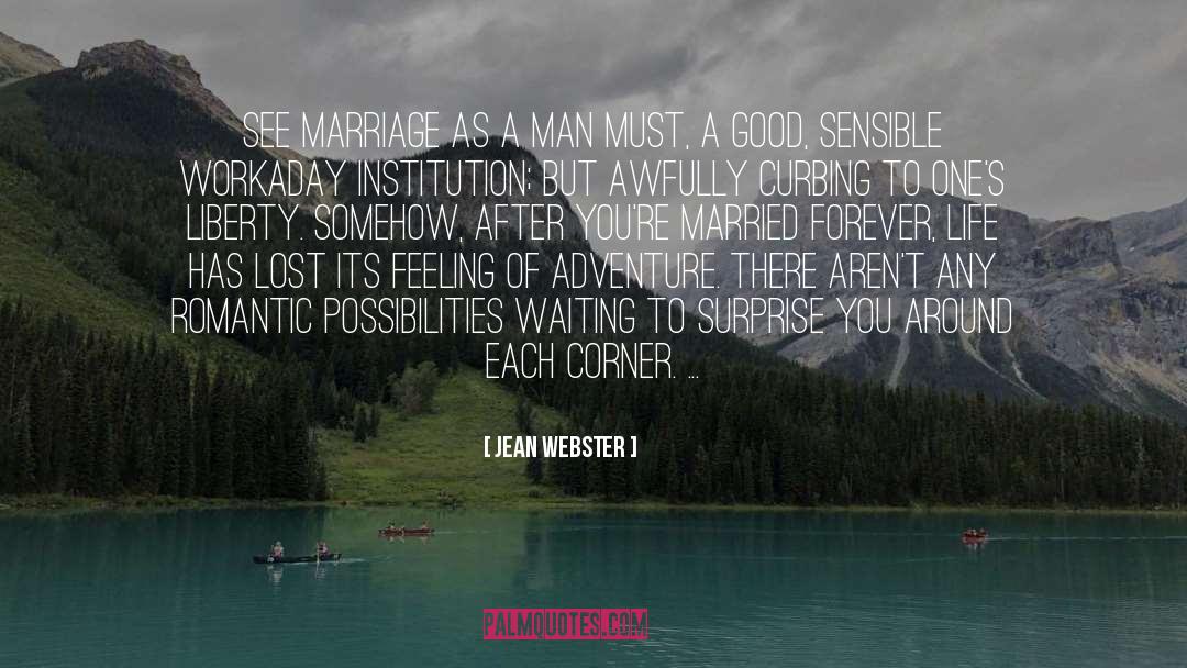 Jean Webster Quotes: See marriage as a man