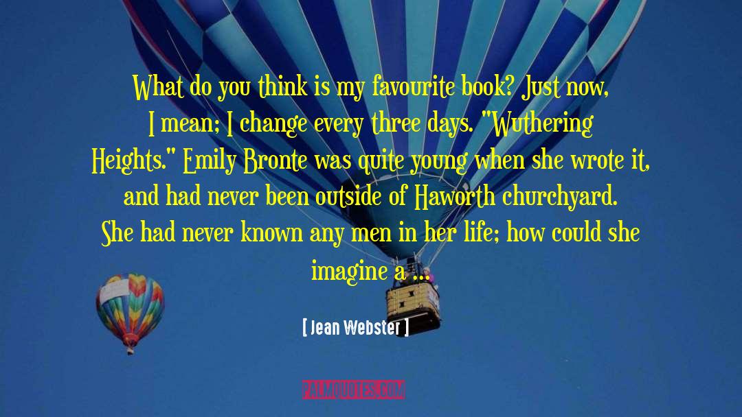 Jean Webster Quotes: What do you think is