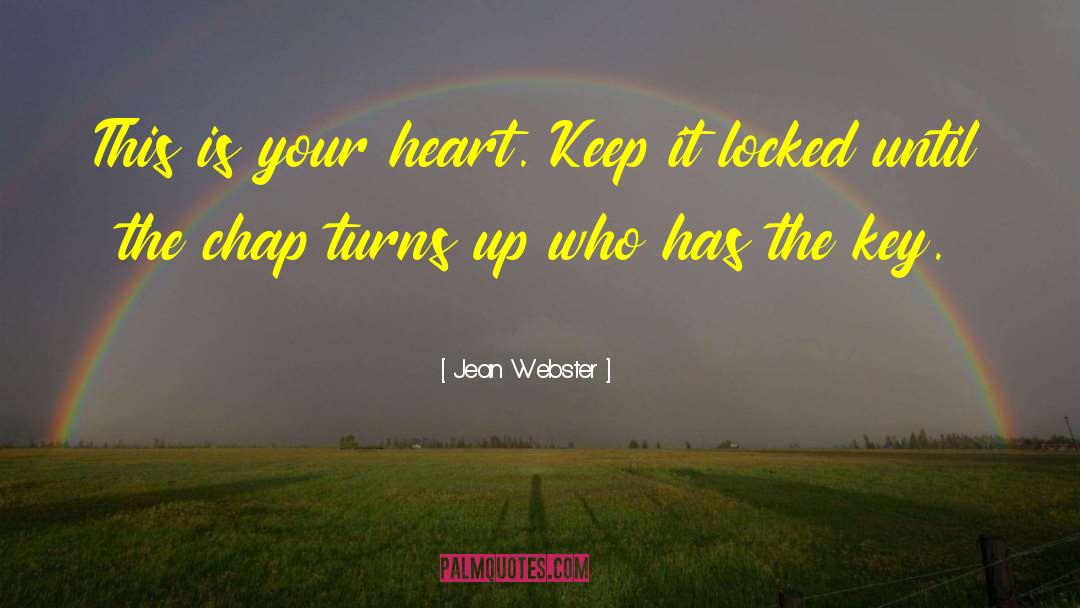 Jean Webster Quotes: This is your heart. Keep