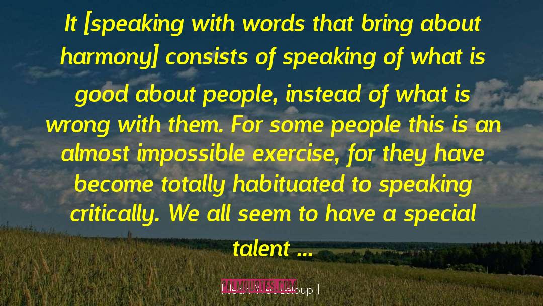 Jean-Yves Leloup Quotes: It [speaking with words that