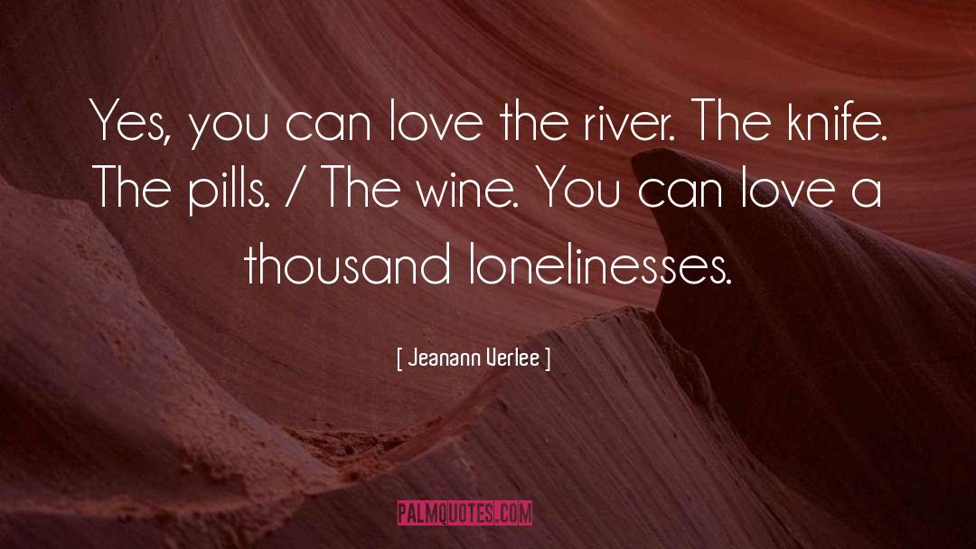 Jeanann Verlee Quotes: Yes, you can love the