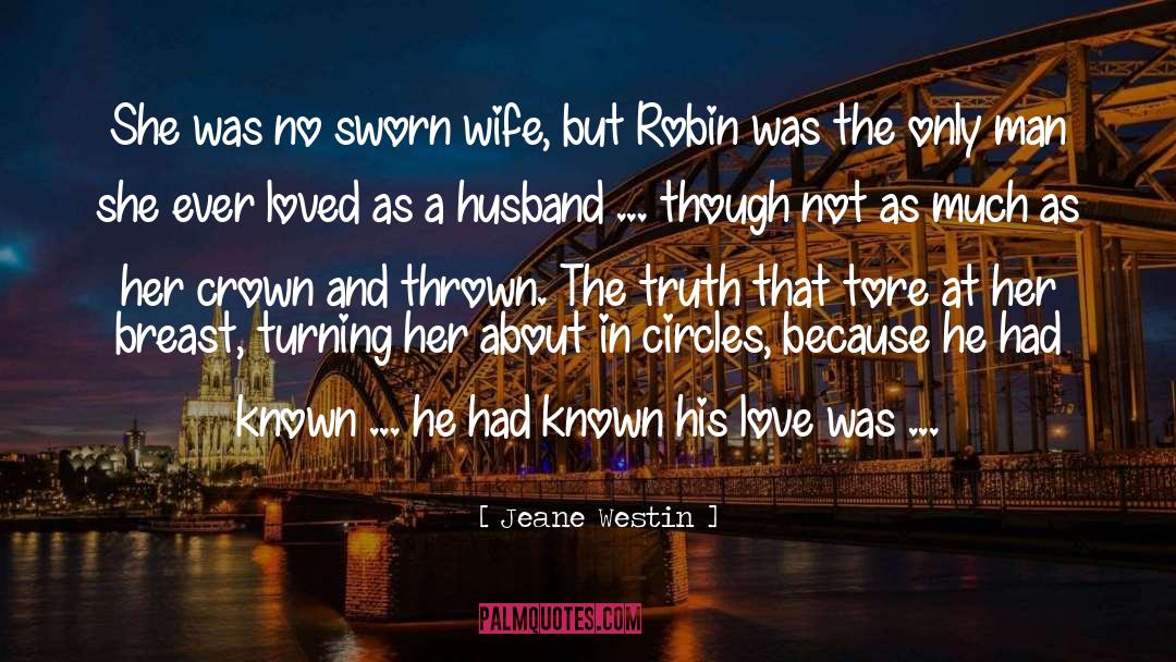 Jeane Westin Quotes: She was no sworn wife,